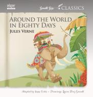 Around the world in eighty days di Jesús Cortés, Jules Verne edito da Algar libros S.L.U.