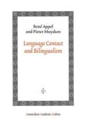 Language Contact and Bilingualism di Rene Appel, Pieter Muysken edito da Amsterdam University Press