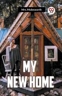 My New Home di Molesworth edito da Double 9 Books