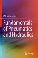 Fundamentals of Pneumatics and Hydraulics di Md Abdus Salam edito da SPRINGER NATURE