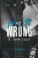 Loving All Wrong Duet - Box Set di Cole S. Ann Cole edito da Draft2Digital