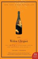 The Widow Clicquot di Tilar J. Mazzeo edito da HarperCollins Publishers Inc