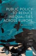Public Policy To Reduce Inequalities Across Europe di Cairney, Keating, Kippin, St Denny edito da OUP Oxford
