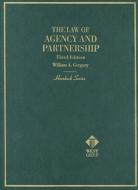 Gregory, W:  Law of Agency and Partnership di William Gregory edito da West Academic