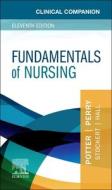 Clinical Companion for Fundamentals of Nursing di Patricia A. Potter, Anne Griffin Perry, Patricia A. Stockert edito da ELSEVIER