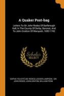 A Quaker Post-bag di John Graton edito da Franklin Classics