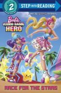Race for the Stars (Barbie Video Game Hero) di Jennifer Liberts edito da RANDOM HOUSE