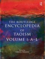 The Routledge Encyclopedia Of Taoism di Fabrizio Pregadio edito da Taylor & Francis Ltd