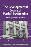 The Developmental Course of Marital Dysfunction edito da Cambridge University Press