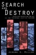 Search and Destroy di Jerome G. Miller edito da Cambridge University Press