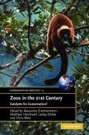 Zoos in the 21st Century edito da Cambridge University Press