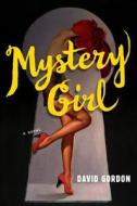 Mystery Girl di David Gordon edito da New Harvest