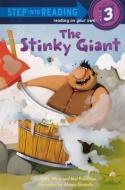 The Stinky Giant di Ellen Weiss, Mel Friedman edito da TURTLEBACK BOOKS