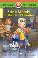 Stink Moody in Master of Disaster di Megan Mcdonald edito da TURTLEBACK BOOKS