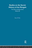 Studies on the Secret History of the Mongols di Kuo-Yi Pao edito da Taylor & Francis Ltd