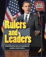Black History Makers: Rulers and Leaders di Adam Sutherland edito da Hachette Children's Group