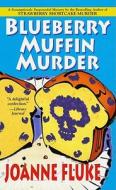 Blueberry Muffin Murder di Joanne Fluke edito da Kensington Publishing