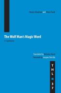 The Wolf Man's Magic Word di Nicolas Abraham, Maria Torok edito da University of Minnesota Press