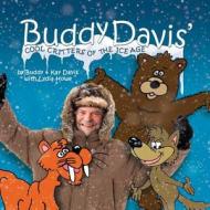 Buddy Davis Cool Critters of di Buddy Davis edito da MASTER BOOKS INC