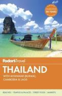 Fodor's Thailand di Fodor's edito da Random House Usa Inc