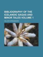 Bibliography Of The Icelandic Sagas And di Halldr Hermannsson edito da Rarebooksclub.com