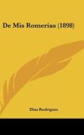 de MIS Romerias (1898) di Diaz Rodriguez edito da Kessinger Publishing