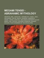 Megami Tensei - Abrahamic Mythology: Aba di Source Wikia edito da Books LLC, Wiki Series