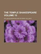 The Temple Shakespeare Volume 15 di William Shakespeare edito da Rarebooksclub.com