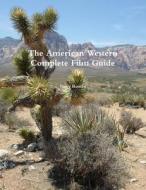 The American Western A Complete Film Guide di Terry Rowan edito da Lulu.com