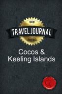 Travel Journal Cocos & Keeling Islands di Good Journal edito da Lulu.com