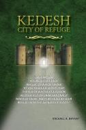 Kedesh, City of Refuge di Michael A. Bryant edito da Lulu.com
