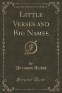 Little Verses And Big Names (classic Reprint) di Unknown Author edito da Forgotten Books