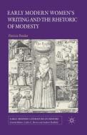 Early Modern Women's Writing and the Rhetoric of Modesty di Paddy Pender edito da Palgrave Macmillan
