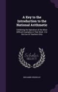 A Key To The Introduction To The National Arithmetic di Benjamin Greenleaf edito da Palala Press