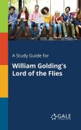 A Study Guide for William Golding's Lord of the Flies di Cengage Learning Gale edito da LIGHTNING SOURCE INC