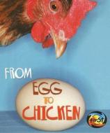 From Egg to Chicken di Anita Ganeri edito da Heinemann Educational Books