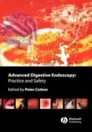 Advanced Digestive Endoscopy edito da John Wiley And Sons Ltd