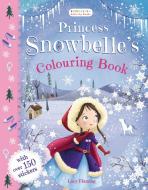Princess Snowbelle's Colouring Book edito da Bloomsbury Publishing PLC
