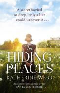 The Hiding Places di Katherine Webb edito da Orion Publishing Group