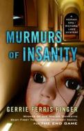 Murmurs of Insanity di Gerrie Ferris Finger edito da Five Star (ME)