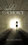 Sybil's Choice di Sechriest Iris Sechriest edito da AUTHORHOUSE