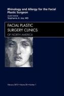 Rhinology and Allergy for the Facial Plastic Surgeon, An Issue of Facial Plastic Surgery Clinics di Stephanie A. Joe edito da Elsevier Health Sciences