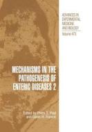 Mechanisms in the Pathogenesis of Enteric Diseases 2 edito da Springer US
