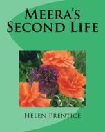 Meera's Second Life di Helen Prentice edito da Createspace