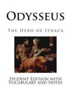 Odysseus: The Hero of Ithaca di Mary E. Burt, Zenaide a. Ragozin edito da Createspace