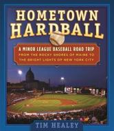 Hometown Hardball di Tim Healey edito da RLPG