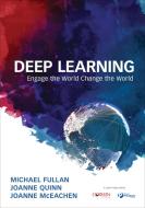 Deep Learning di Michael Fullan, Joanne Quinn, Joanne J. McEachen edito da SAGE Publications Inc