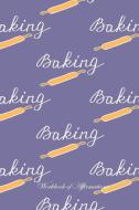 I Love Baking Workbook of Affirmations I Love Baking Workbook of Affirmations di Alan Haynes edito da Positive Affirmations Inc