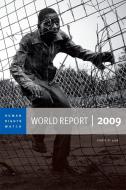 2009 Human Rights Watch World Report di Human Rights Watch edito da Seven Stories Press