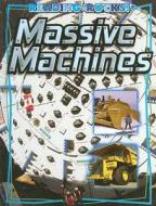 Massive Machines di Bob Woods edito da Child's World